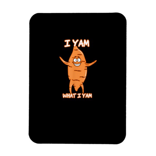 I Yam What I Yam Sweet Potato Erntedank Magnet (Vertikal)