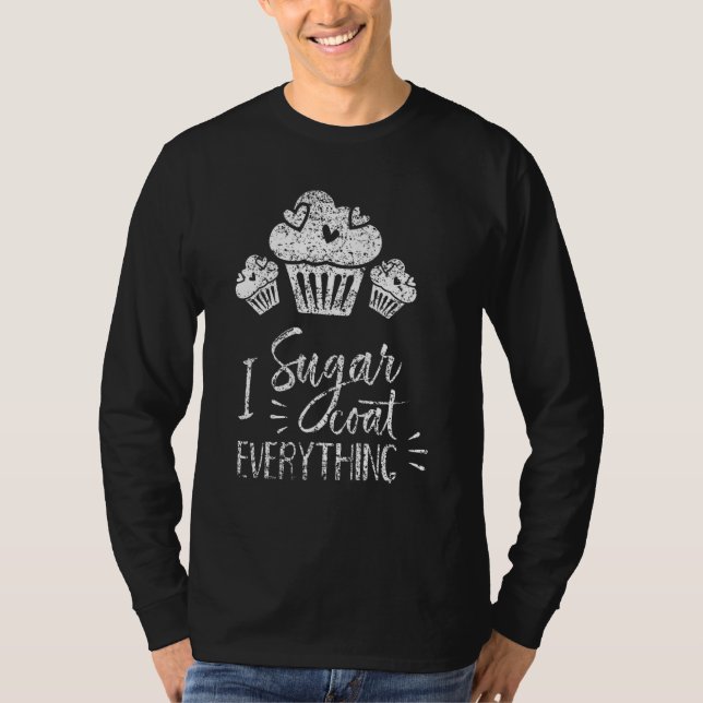 I Zucker Coat Alles Backwaren Backwaren Backwaren  T-Shirt (Vorderseite)