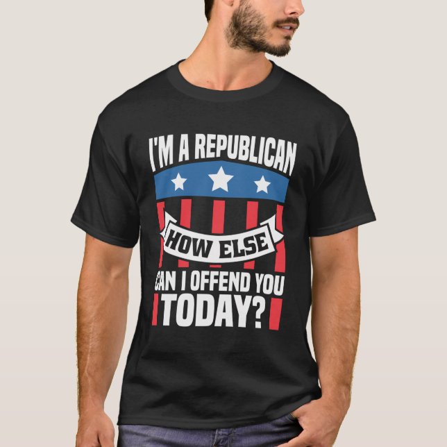 Iâ´M A Republikaner T-Shirt (Vorderseite)