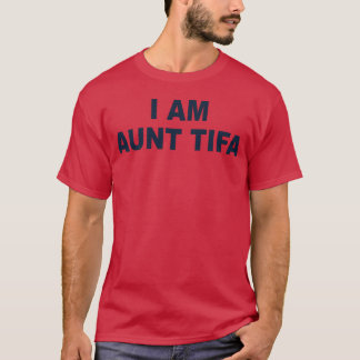 IAmAuntTifa kreatives lustiges Geschenk T-Shirt