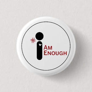 #IAmEnough Button