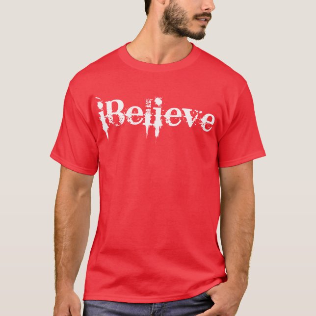 IBelieve T-Shirt (Vorderseite)