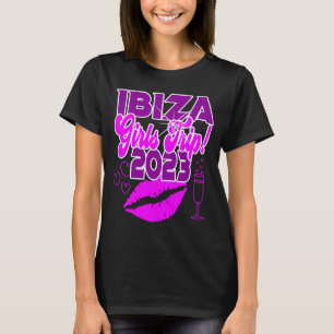 Ibiza Mädchen-Trip 2023 Frauen Studenten Junggesel T-Shirt