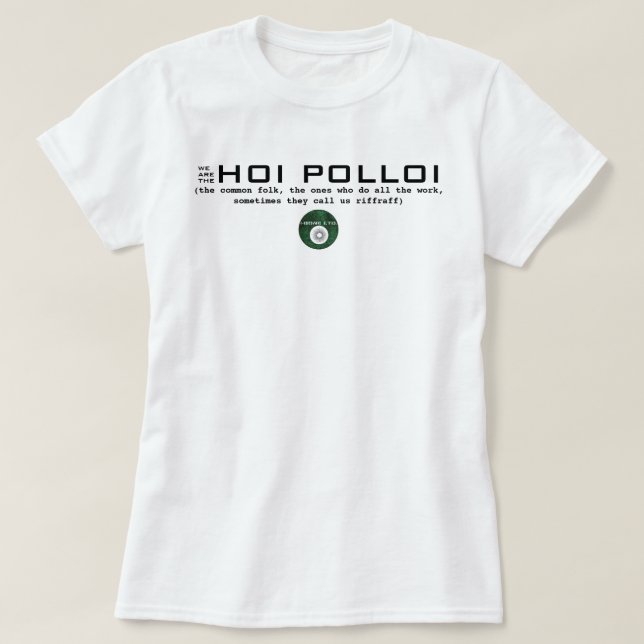 IBONELTD. HOI POLLOI T-Shirt (Design vorne)