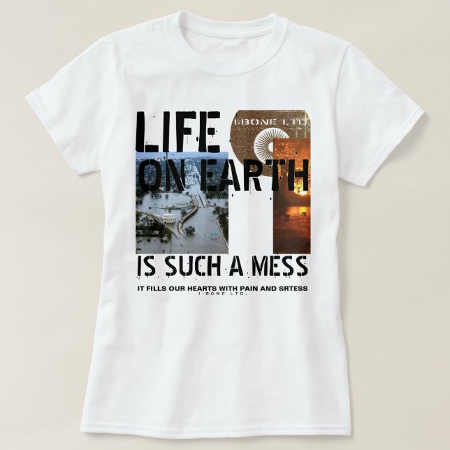 IBONELTD. LIFE ON EARTH 2d T-Shirt (Design vorne)
