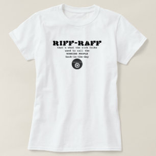 IBONELTD. RIFF-RAFF ein T - Shirt