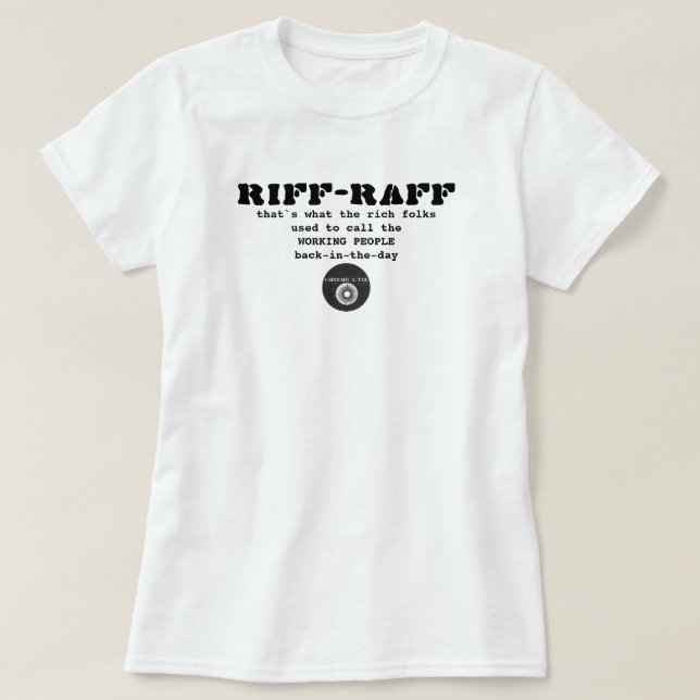 IBONELTD. RIFF-RAFF ein T - Shirt (Design vorne)