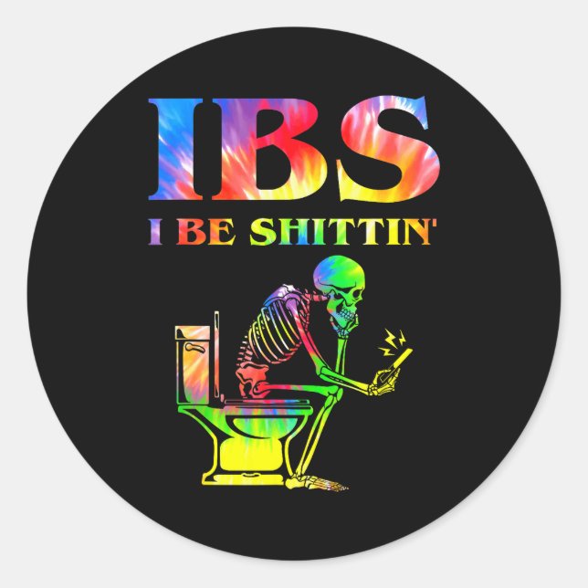 Ibs I Be Tin' Funny Skeleton Tie Dye  Runder Aufkleber (Vorderseite)