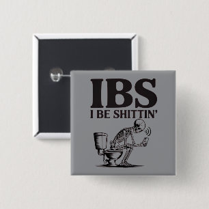 IBS: Ich scheiße humorvolles Skelett Badezimmer Button