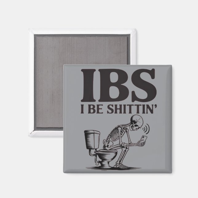 IBS: Ich scheiße lustiges Skelett Badezimmer  Magnet (Vorderseite/Rückseite)