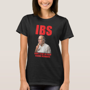 IBS wird mich nicht davon abhalten, Erinnerungen T T-Shirt