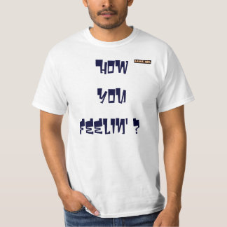 iccl, wie youfeelin? T-Shirt
