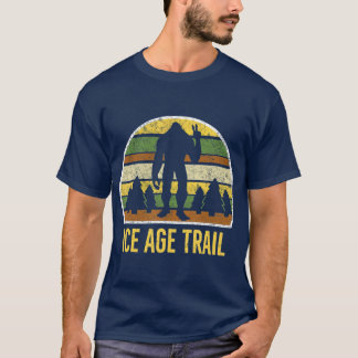Ice Age Trail Bigfoot Ice Age Trail Hiking T-Shirt