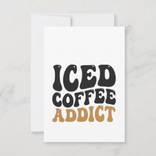 Ice Coffee Addict Funny coffein Lover Geschenk Dankeskarte