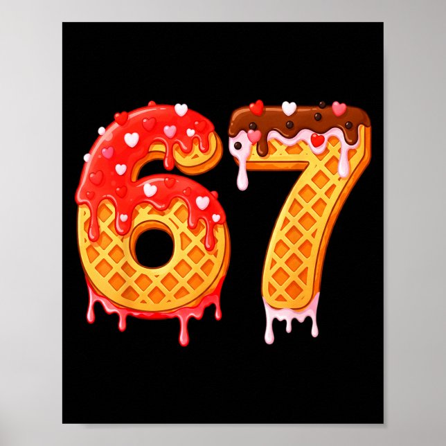 Ice Cream Drip Six Seven 67 Valentines Day For Men Poster (Vorne)