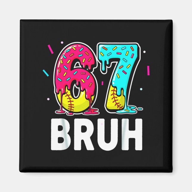 Ice Cream Dripng Softball Drip Fun 6 7 Six Seven M Magnet (Vorne)