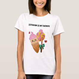 Ice cream is my therapy T-Shirt