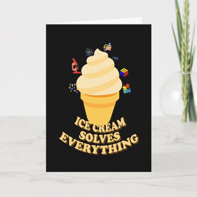 Ice Cream Solves Everything Karte (Vorderseite)