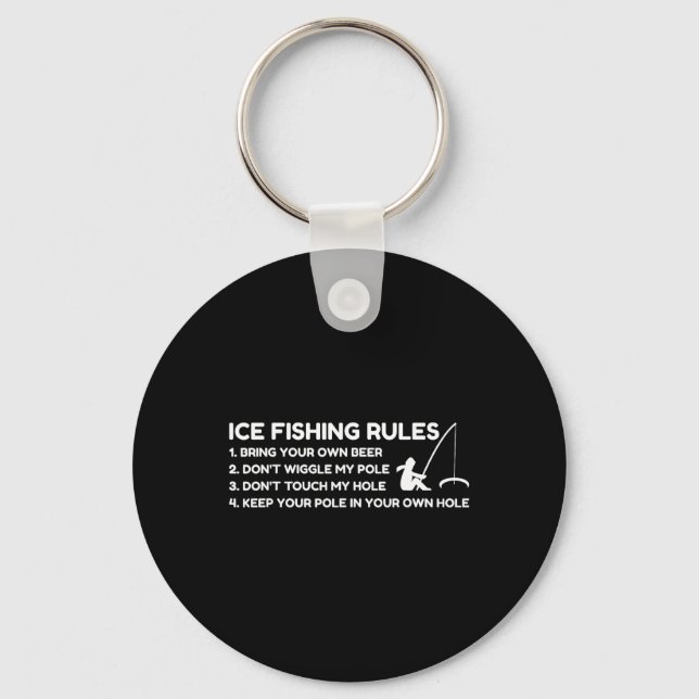 Ice Fishing Rules Funny  Schlüsselanhänger (Vorderseite)