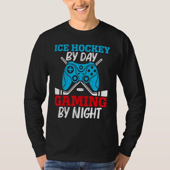 Ice Hockey By Day Gaming By Night Video Game Contr T-Shirt (Vorderseite)