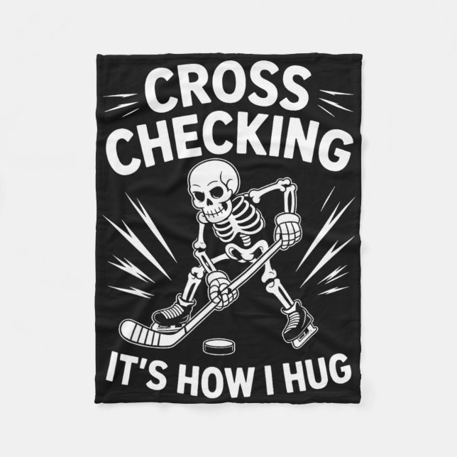 Ice Hockey Coach Player, Cross Checking It's How I Fleecedecke (Vorderseite)