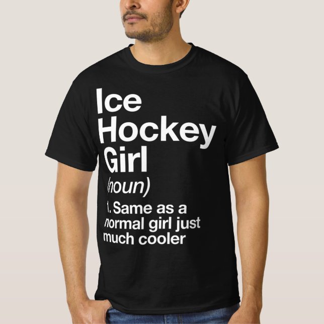 Ice Hockey Girl Definition Fun & Sassy Sports T-Sh T-Shirt (Vorderseite)