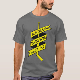 Ice Hockey Goalie Quote Tee Shirt