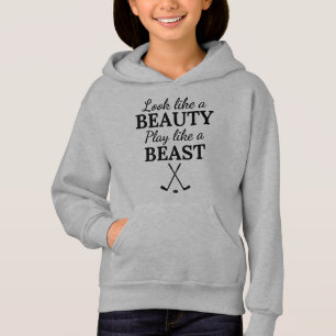 Ice hockey: Look like a beauty play like a beast. Hoodie