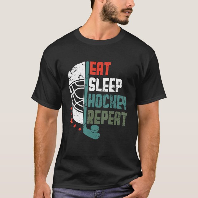 Ice Hockey Outfit Eat Sleep Hockey Repeat Funny Ic T-Shirt (Vorderseite)
