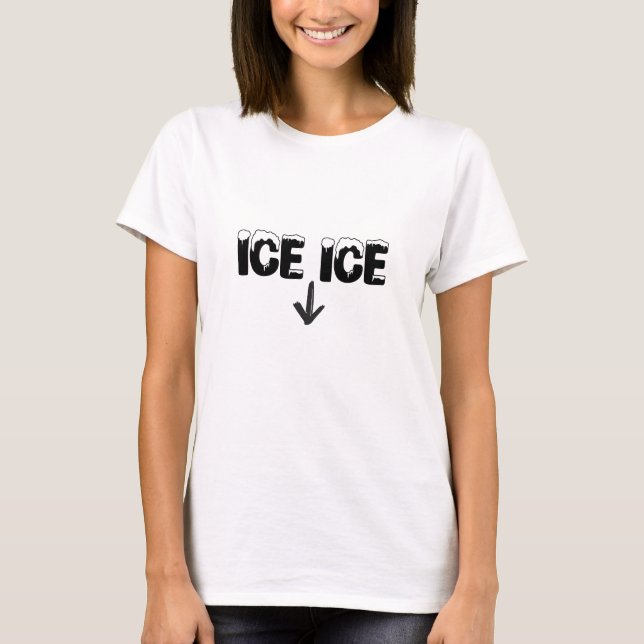 Ice Ice Baby Arrow Frauen T - Shirt Design (Vorderseite)