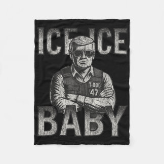 Ice Ice Baby Retro Funny Trump  Fleecedecke