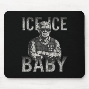 Ice Ice Baby Retro Lustig Trump Mousepad