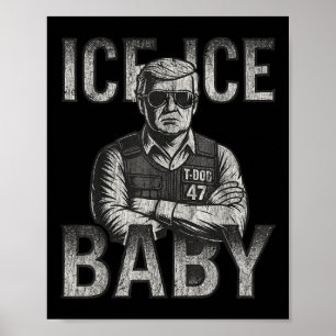 Ice Ice Baby Retro Lustig Trump Poster