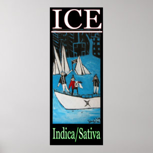 ICE INDICA SATIVA POSTER