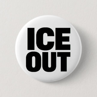 "ICE OUT" Protestbutton Button