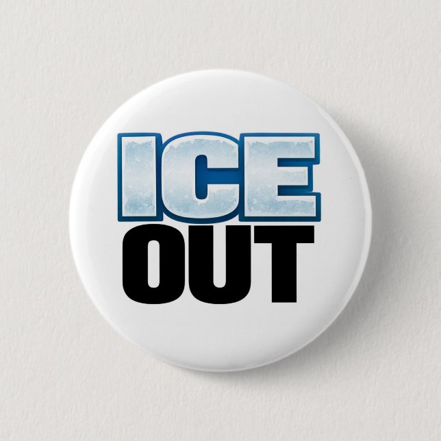 ICE OUT-Taste 2 1/4"  Button (Vorderseite)