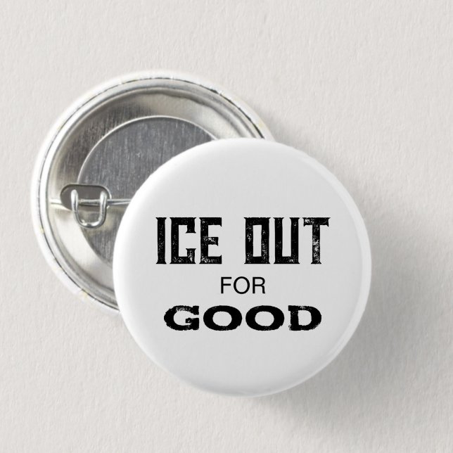 ICE RAUS FÜR IMMER - US Politische Protest-Button- Button (US political protest button pin reads "ICE OUT for GOOD" in honor of Renee Nicole Good.)