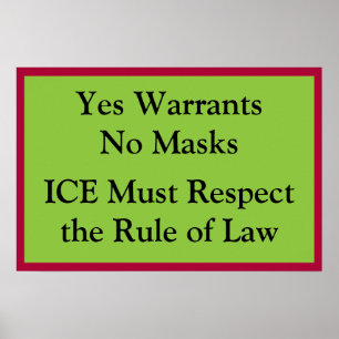 ICE Respektiert Rechtsstaatlichkeit Poster