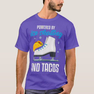 Ice Skaten Funny Taco Lover Zitat Ice Skater T-Shirt