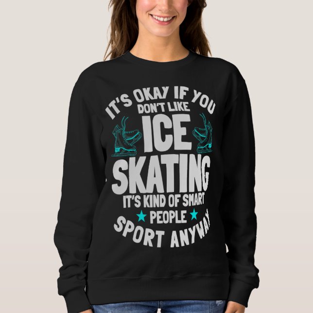 Ice Skaten Ice Skate Abbildung Skater Skaten Sport Sweatshirt (Vorderseite)