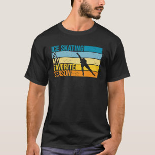 Ice Skaten ist meine Lieblingssaison für EisSkater T-Shirt
