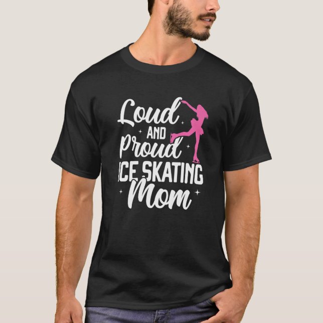 Ice Skating Mom Ice Skates Figure Skating Girl Ska T-Shirt (Vorderseite)