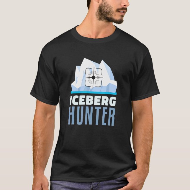 Iceberg Hunter Purify Water Vodka Maker Ice Hunti T-Shirt (Vorderseite)