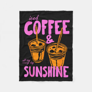 Iced Coffee and Sunshine Day Every Day Summer Fleecedecke