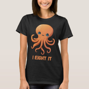 Ich acht es Octopus Tintenfisch Coral Tentacles Ca T-Shirt