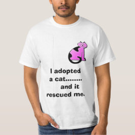 Ich adoptierte eine Katze ........ und sie T-Shirt