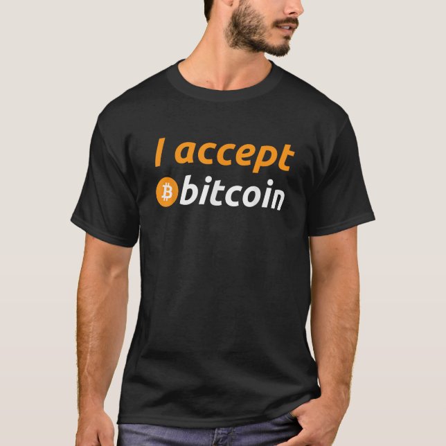 Ich akzeptiere Bitcoin Funny Crypto Trader BTC Bit T-Shirt (Vorderseite)