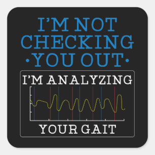 Ich analysiere Ihren Physiotherapeuten Quadratischer Aufkleber