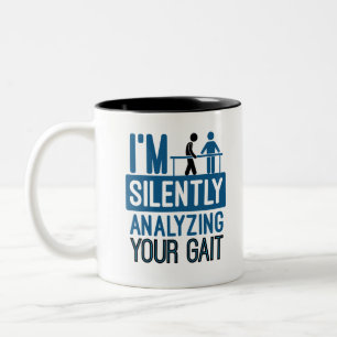 Ich analysiere leise Ihre Gangphysik Zweifarbige Tasse