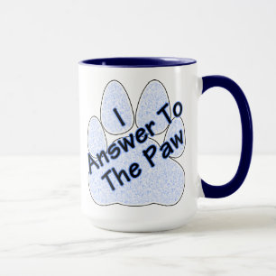 Ich antworte auf die Paw-Kaffee-Tasse Tasse